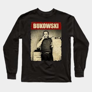 Charles Bukowski - RETRO STYLE Long Sleeve T-Shirt